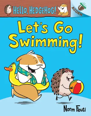 Allons nager ! Un livre à glands - Let's Go Swimming!: An Acorn Book