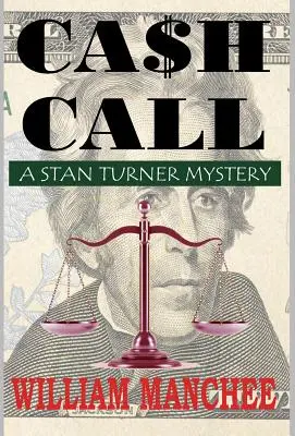 Cash Call : Un mystère de Stan Turner - Cash Call: A Stan Turner Mystery