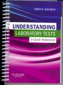 Comprendre les tests de laboratoire : Une référence rapide - Understanding Laboratory Tests: A Quick Reference