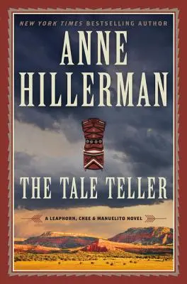 Le conteur : Un roman de Leaphorn, Chee et Manuelito - The Tale Teller: A Leaphorn, Chee & Manuelito Novel