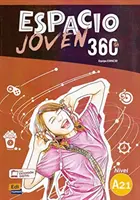 Espacio Joven 360 Niveau A2.1 : Livre de l'élève avec accès codé gratuit à ELEteca - Libro de Alumno - Espacio Joven 360 Level A2.1 : Student Book with free coded access to the ELEteca - Libro de Alumno