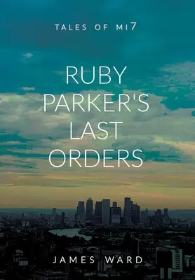 Les derniers ordres de Ruby Parker - Ruby Parker's Last Orders