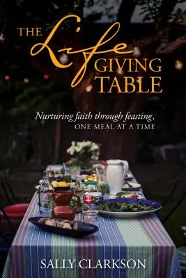 La table qui donne la vie - The Lifegiving Table