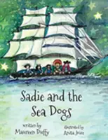 Sadie et les chiens de mer - Sadie and the Sea Dogs