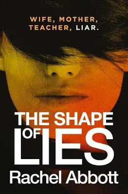 La forme du mensonge - The Shape of Lies