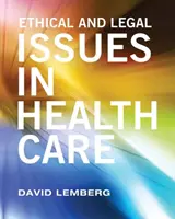 Questions éthiques et juridiques dans le domaine des soins de santé - Ethical and Legal Issues in Healthcare