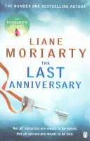 Last Anniversary - De l'auteur du best-seller Big Little Lies, une série télévisée primée. - Last Anniversary - From the bestselling author of Big Little Lies, now an award winning TV series