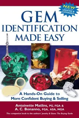 L'identification des pierres précieuses en toute simplicité (6e édition) : Un guide pratique pour acheter et vendre en toute confiance - Gem Identification Made Easy (6th Edition): A Hands-On Guide to More Confident Buying & Selling