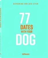 77 rendez-vous avec votre chien - 77 Dates with Your Dog