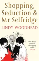 Shopping, séduction et M. Selfridge - Shopping, Seduction & Mr Selfridge