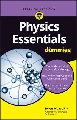 L'essentiel de la physique pour les nuls - Physics Essentials for Dummies