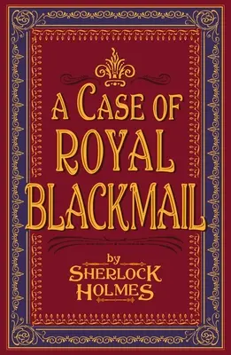Un cas de chantage royal - A Case of Royal Blackmail