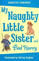 Ma vilaine petite sœur et le méchant Harry - My Naughty Little Sister and Bad Harry