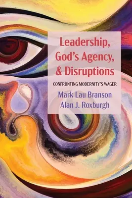 Leadership, agence de Dieu et perturbations : Face au pari de la modernité - Leadership, God's Agency, and Disruptions: Confronting Modernity's Wager