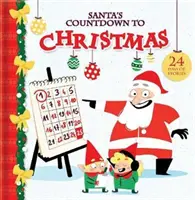 Le compte à rebours du Père Noël : 24 jours d'histoires - Santa's Countdown to Christmas: 24 Days of Stories