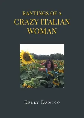 Les divagations d'une folle italienne - Rantings of A Crazy Italian Woman
