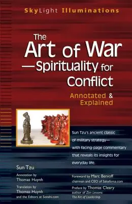 L'art de la guerre : la spiritualité au service du conflit : Annoté et expliqué - The Art of War--Spirituality for Conflict: Annotated & Explained