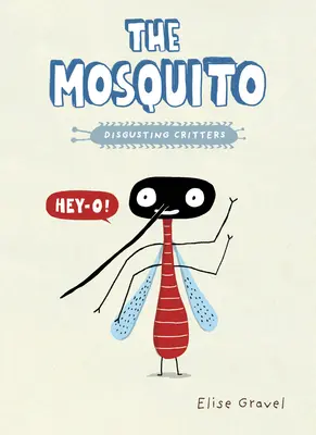 Le moustique - The Mosquito