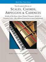 Livre complet des gammes, accords, arpèges et cadences - Complete Book of Scales, Chords, Arpeggios - & Cadences