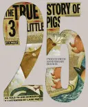 La véritable histoire des 3 petits cochons Édition du 25e anniversaire - The True Story of the 3 Little Pigs 25th Anniversary Edition