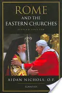 Rome et les Églises orientales : Une étude sur le schisme - Rome and the Eastern Churches: A Study in Schism