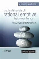 Les fondements de la thérapie comportementale rationnelle et émotive : Un manuel de formation - The Fundamentals of Rational Emotive Behaviour Therapy: A Training Handbook