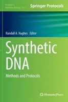 ADN synthétique : Méthodes et protocoles - Synthetic DNA: Methods and Protocols