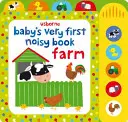 Le tout premier livre de bruits de bébé Ferme - Baby's Very First Noisy Book Farm