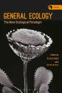 L'écologie générale : Le nouveau paradigme écologique - General Ecology: The New Ecological Paradigm