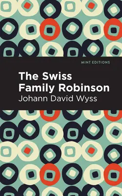 La famille suisse Robinson - Swiss Family Robinson