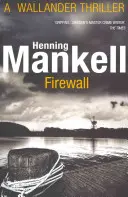 Pare-feu - Kurt Wallander - Firewall - Kurt Wallander