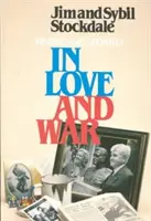 Dans l'amour et la guerre, révisé et mis à jour : L'histoire de l'épreuve et du sacrifice d'une famille pendant les années du Viêt Nam - In Love and War, Revised and Updated: The Story of a Family's Ordeal and Sacrifice During the Vietnam Years