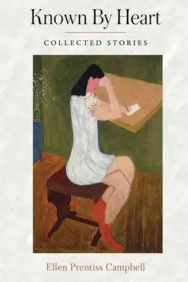 Known By Heart : Recueil d'histoires - Known By Heart: Collected Stories