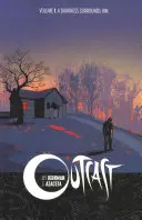 Outcast by Kirkman & Azaceta Volume 1 : Les ténèbres l'entourent - Outcast by Kirkman & Azaceta Volume 1: A Darkness Surrounds Him
