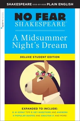 Le Songe d'une nuit d'été : No Fear Shakespeare Deluxe Student Edition, 29 - Midsummer Night's Dream: No Fear Shakespeare Deluxe Student Edition, 29