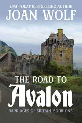 La route d'Avalon - The Road to Avalon