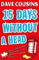 Quinze jours sans tête. Dave Cousins - Fifteen Days Without a Head. Dave Cousins