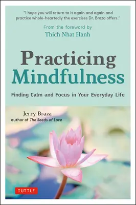 Pratiquer la pleine conscience : Trouver le calme et la concentration dans votre vie quotidienne - Practicing Mindfulness: Finding Calm and Focus in Your Everyday Life