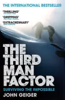 Le facteur « troisième homme » - Survivre à l'impossible - Third Man Factor - Surviving the Impossible