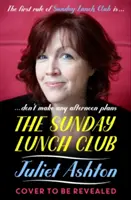 Le club des déjeuners du dimanche - The Sunday Lunch Club