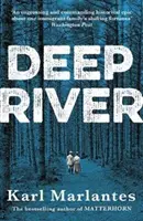 Deep River (Marlantes Karl (Auteur)) - Deep River (Marlantes Karl (Author))