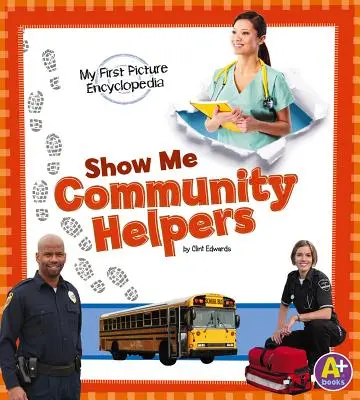 Show Me Community Helpers (en anglais) - Show Me Community Helpers