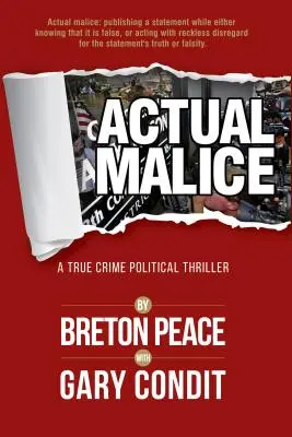 Actual Malice : Un thriller politique et criminel - Actual Malice: A True Crime Political Thriller