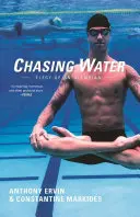 À la poursuite de l'eau : Elégie d'un Olympien - Chasing Water: Elegy of an Olympian