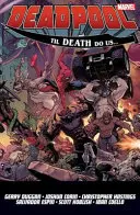 Deadpool : World's Greatest Vol. 8 - Jusqu'à ce que mort s'ensuive - Deadpool: World's Greatest Vol. 8 - Till Death To Us