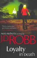 Loyauté dans la mort - Loyalty In Death