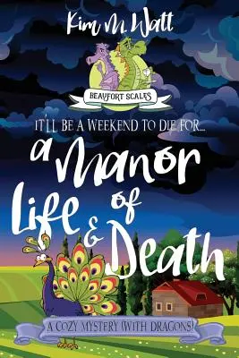 Un manoir de vie et de mort : Un mystère intime (avec dragons) - A Manor of Life & Death: A Cozy Mystery (With Dragons)