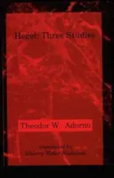 Hegel : Trois études - Hegel: Three Studies