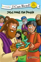 La Bible du débutant Jésus nourrit le peuple : Ma première - The Beginner's Bible Jesus Feeds the People: My First