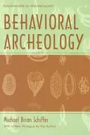 Archéologie comportementale - Behavioral Archeology